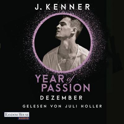 Year of Passion. Dezember - J. Kenner, Audio, 9783837145311