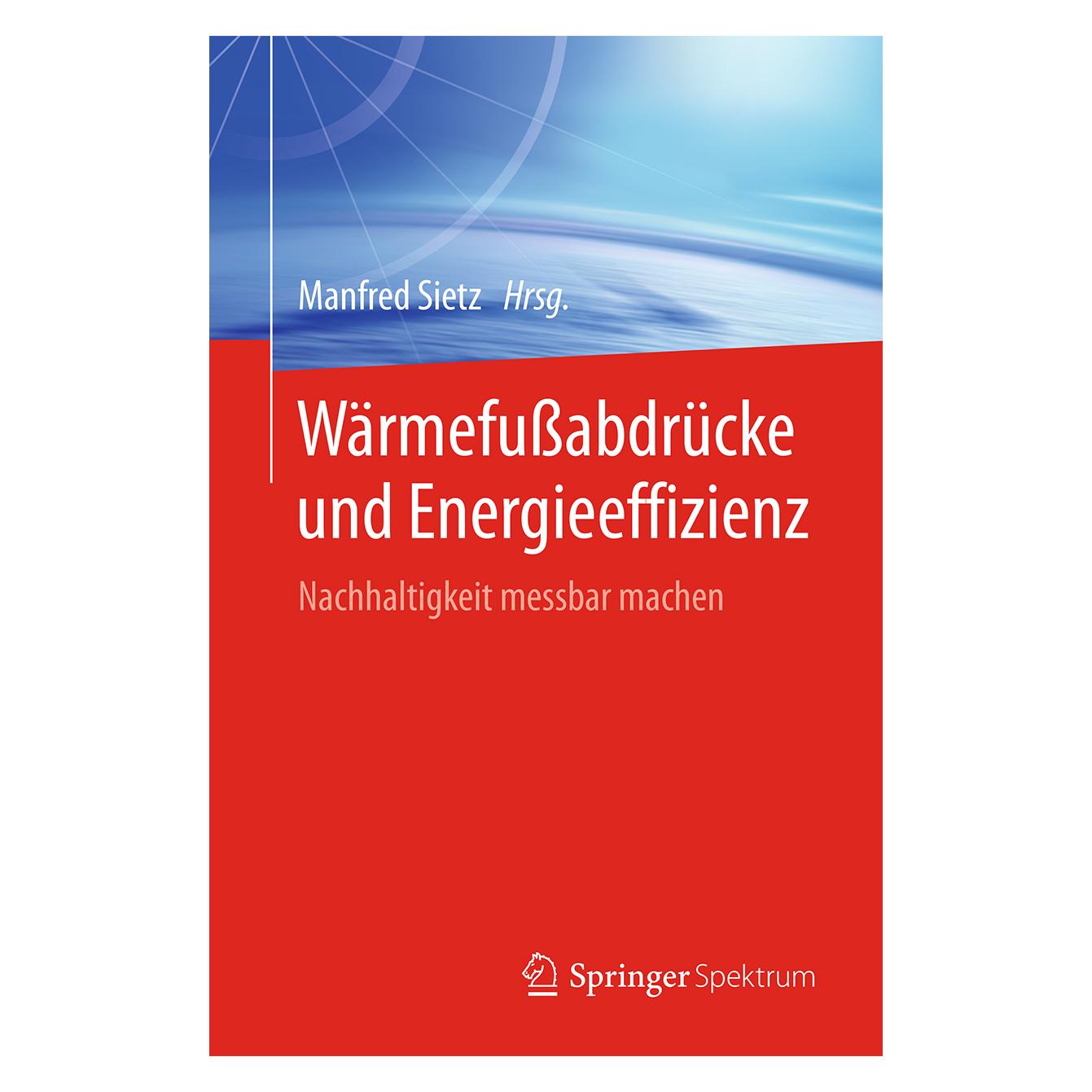 Springer Wärmefussabdrücke und Energieeffizienz (Deutsch, Softcover, Manfred Sietz) (55822861)