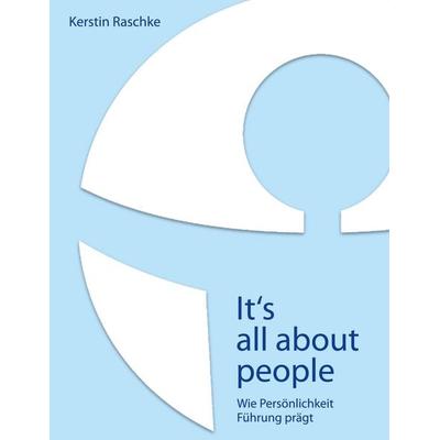 It's all about people, Taschenbuch von Kerstin Raschke, BoD – Books on Demand, 978-3-7583-0221-3