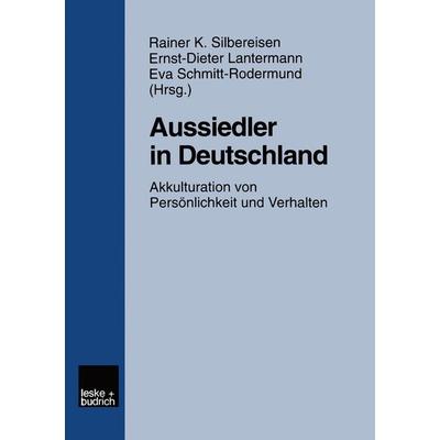 Aussiedler in Deutschland, Taschenbuch von Rainer K. Silbereisen,Ernst-Dieter Lantermann,Eva Rodermund-Schmitt, VS Verlag für Sozialwissenschaften,