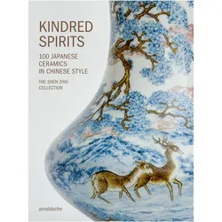 Kindred Spirits, Fachbücher von Rose Kerr, Clare Pollard, Ai Fukunaga, Patrick M. Kwok, Maezaki Shinya