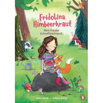 Fridolina Himbeerkraut - Mein Freund Schnuffelschnarch, Gebundene Ausgabe von Anke Girod, Penguin Junior, 978-3-328-30002-1