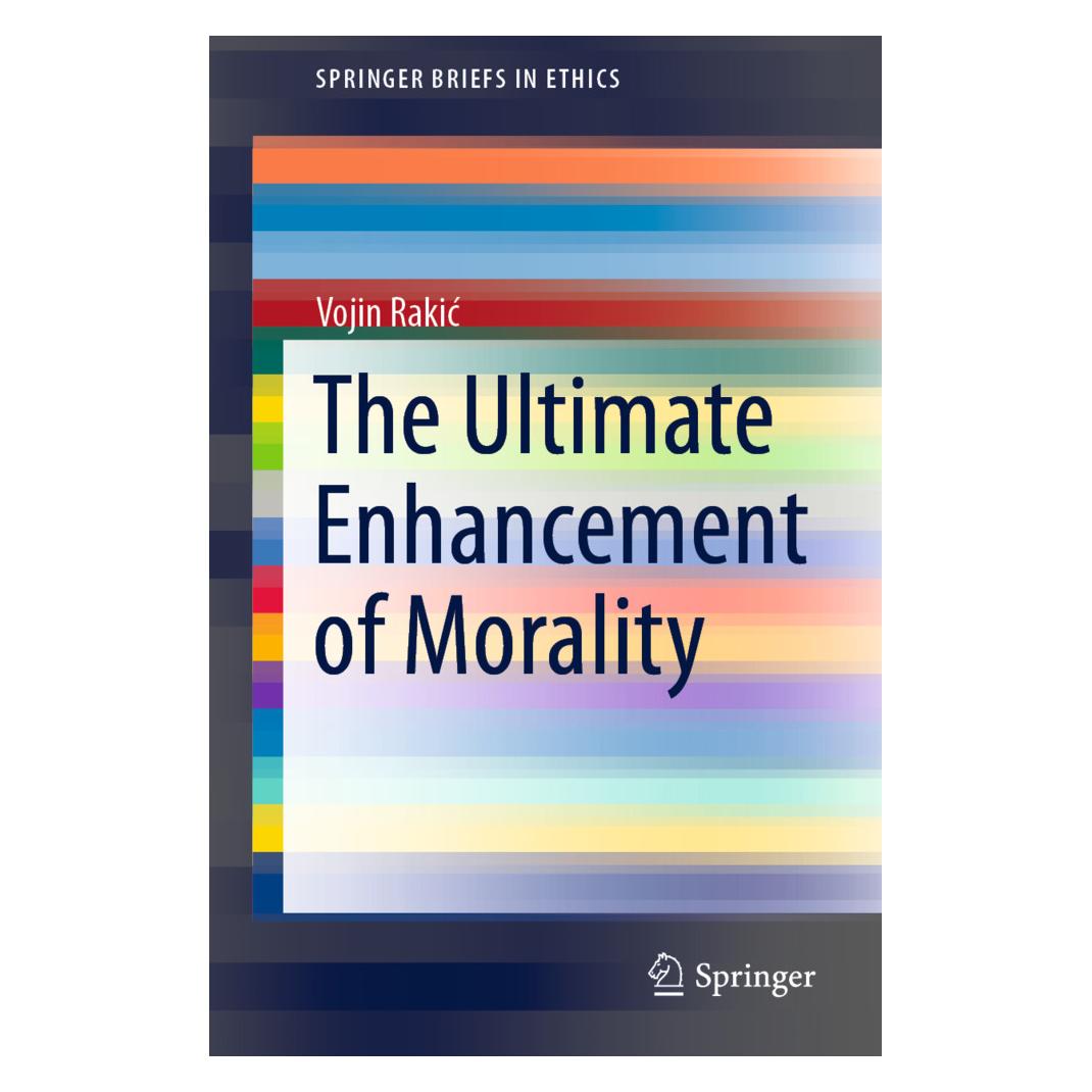 Springer The Ultimate Enhancement of Morality (Englisch, Softcover, Vojin Rakic, Vojin Rakić) (56183121)
