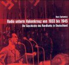 Radio Unterm Hakenkreuz Von 1933 Bis 1945 - Preis vom 06.10.2026 07:26:00 h