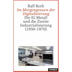 Im Morgengrauen der Digitalisierung, Fachbücher von Ralf Roth