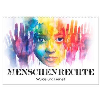 Menschenrechte - Würde und Freiheit (Wandkalender 2027 DIN A2 quer), CALVENDO Monatskalender