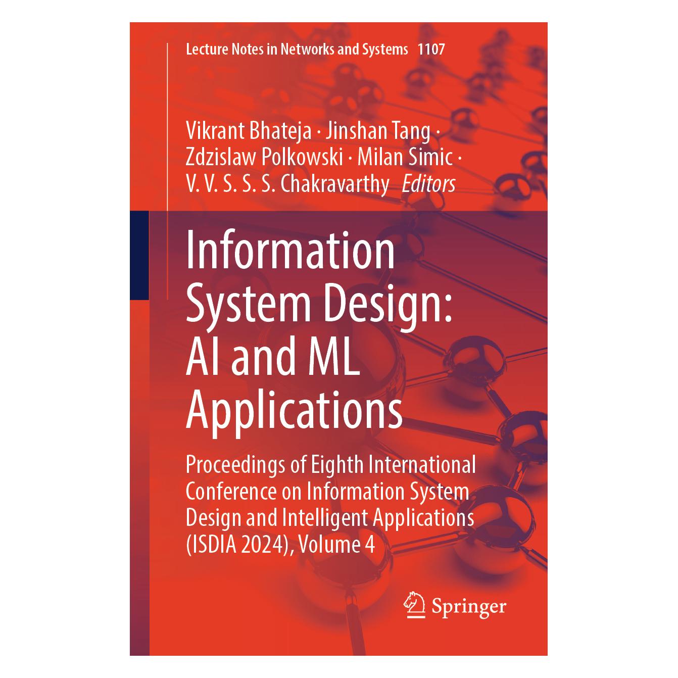 Springer Information System Design: AI and ML Applications (Englisch, Softcover, Jinshan Tang, Milan Simic, V. V. S. S. S. Chakravarthy, Vikrant Bhateja, Zdzislaw Polkowski) (57092814)