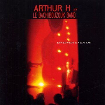 Arthur H - En Chair et en Os - Preis vom 15.10.2026 23:06:25 h