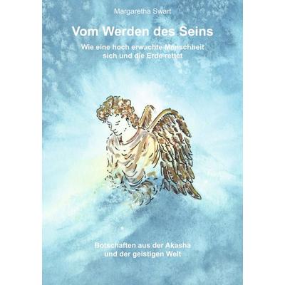 Vom Werden des Seins, Taschenbuch von Margaretha Swart, Tolino media, 978-3-7546-2518-7