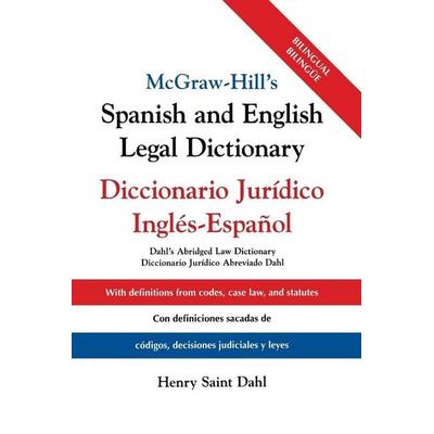 McGraw-Hill's Spanish and English Legal Dictionary, Taschenbuch von Henry Saint Dahl, Mcgraw Hill Higher Education, 978-1-265-61834-6