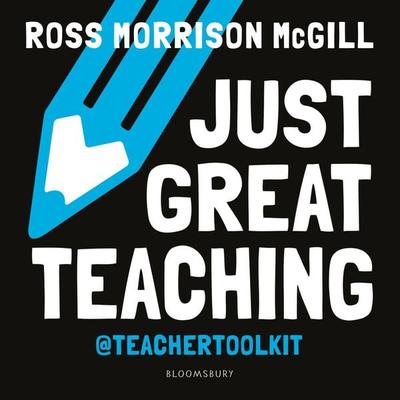 Just Great Teaching - Ross Morrison McGill, Audio, 9781472975539