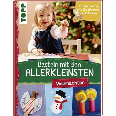 Basteln mit den Allerkleinsten Weihnachten, Gebundene Ausgabe von Susanne Pypke, Frechverlag GmbH, 978-3-7724-7872-7