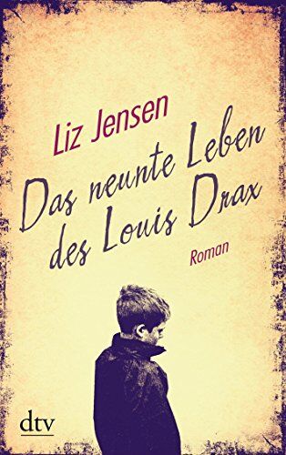 Liz Jensen - Das neunte Leben des Louis Drax: Roman (dtv Unterhaltung) - Preis vom 15.10.2026 23:06:25 h