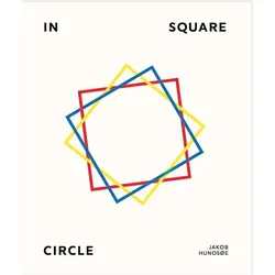Jakob Hunosøe. In Square Circle, Fachbücher von Jakob Hunosøe