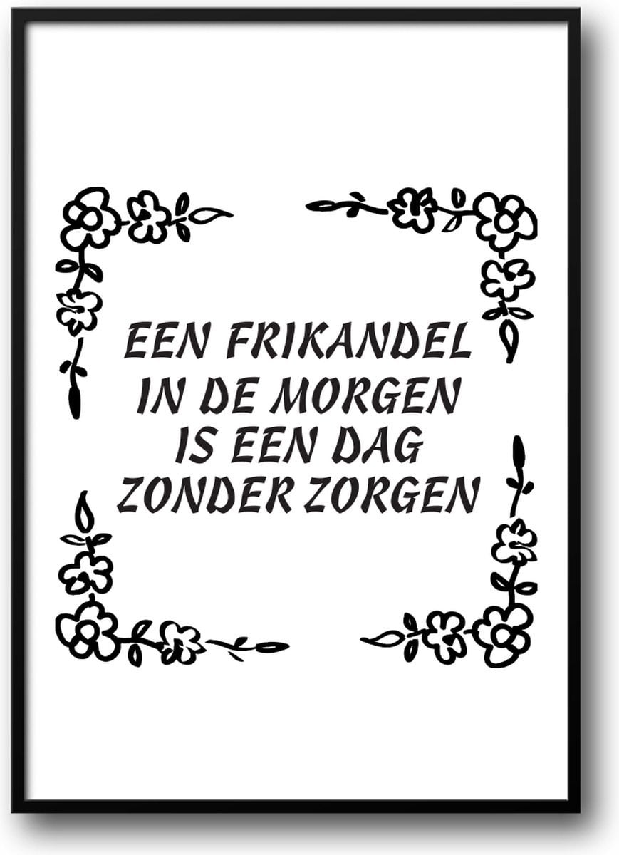 Grappige poster Het leven is als een frikandel met glazen fotolijst, 40 x 50 cm