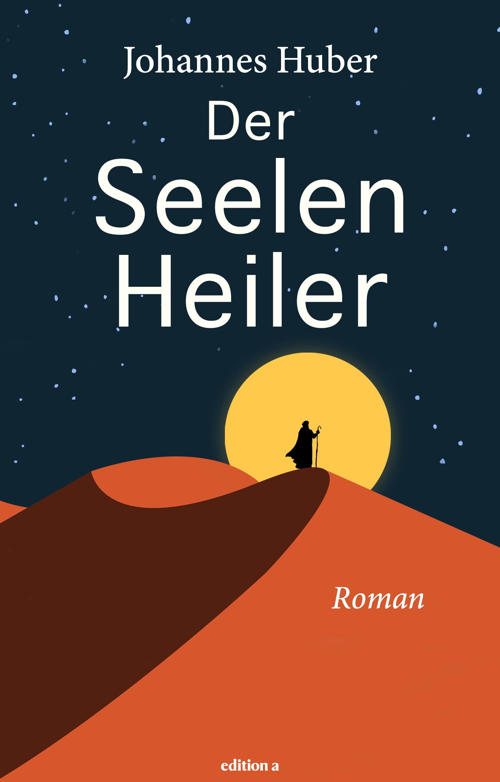 Johannes Huber - Der Seelenheiler: Der erste Roman des Bestseller-Autors Johannes Huber, inspiriert von den verborgenen Jugendjahren von Jesus Christus - Preis vom 10.10.2026 11:48:34 h