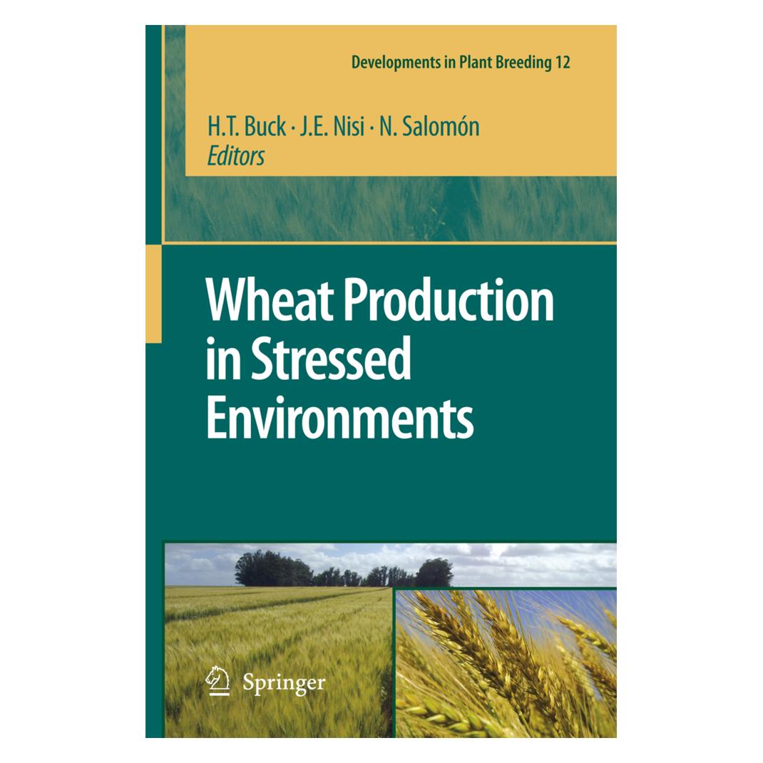 Springer Wheat Production in Stressed Environments (Englisch, Softcover, H.T. Buck, J.E. Nisi, N. Salomón) (55379289)
