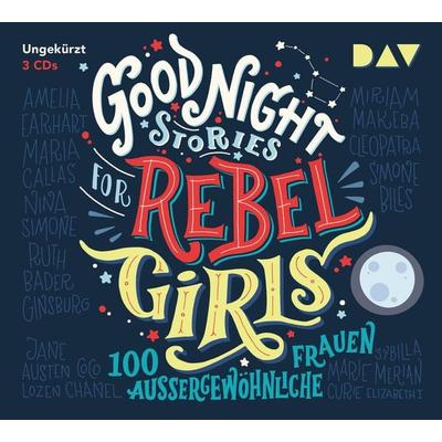 Good Night Stories for Rebel Girls – Teil 1: 100 außergewöhnliche Frauen - Elena Favilli,Francesca Cavallo, CD, 9783742407672