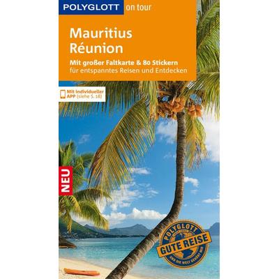 POLYGLOTT on tour Reiseführer Mauritius/Réunion, Taschenbuch von Anja Bech, Polyglott ein Imprint von GRÄFE UND UNZER Verlag GmbH
