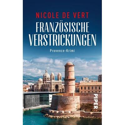 Französische Verstrickungen, Taschenbuch von Nicole de Vert, Piper Taschenbuch