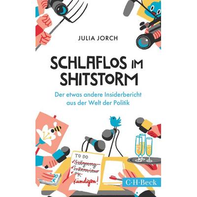 Schlaflos im Shitstorm, Taschenbuch von Julia Jorch, C.H. Beck