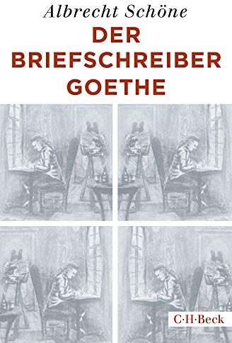 Albrecht Schöne - Der Briefschreiber Goethe - Preis vom 05.10.2026 03:47:11 h