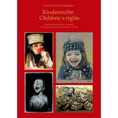 Kinderrechte Children´s rights, Gebundene Ausgabe von Tomé Thomas Etzensperger, Tredition, 978-3-347-37052-4
