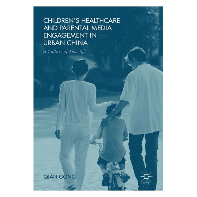 Palgrave Macmillan Uk Gong:Childrens Healthcare and Parental (63330269)