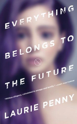 Laurie Penny - Everything Belongs to the Future - Preis vom 10.10.2026 11:48:34 h