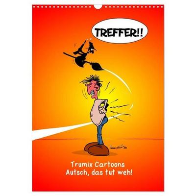 Trumix Cartoons - Autsch, das tut weh! (Wandkalender 2026 DIN A3 hoch), CALVENDO Monatskalender