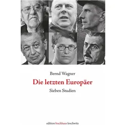 Die letzten Europäer, Belletristik von Bernd Wagner