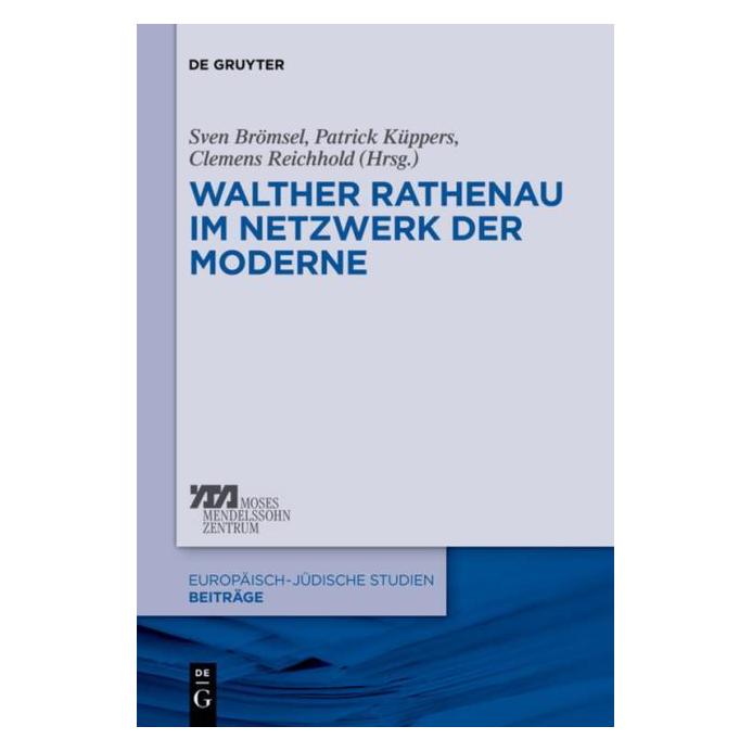 De Gruyter Walther Rathenau im Netzwerk der Modern (Deutsch, Hardcover) (67763318)