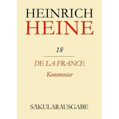 De la France. Kommentar, Gebundene Ausgabe von Heinrich Heine, De Gruyter, 978-3-05-002056-3