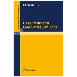 One-Dimensional Cohen-Macaulay Rings, Fachbücher von Eben Matlis