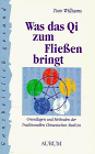 Tom Williams - Was das Qi zum Fließen bringt - Preis vom 09.10.2026 07:28:09 h
