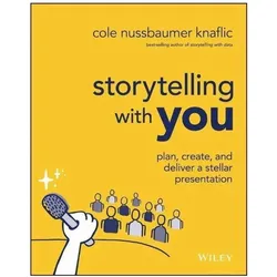 Storytelling with You, Fachbücher von Cole Nussbaumer Knaflic