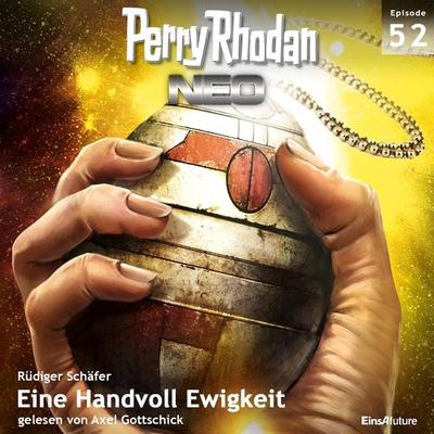 Perry Rhodan Neo 52: Eine Handvoll Ewigkeit - Rüdiger Schäfer, Audio, 4056198000601