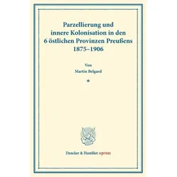 Parzellierung und innere Kolonisation, Fachbücher von Martin Belgard