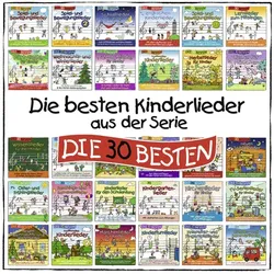 Die besten Kinderlieder aus d. Serie DIE 30 BESTEN