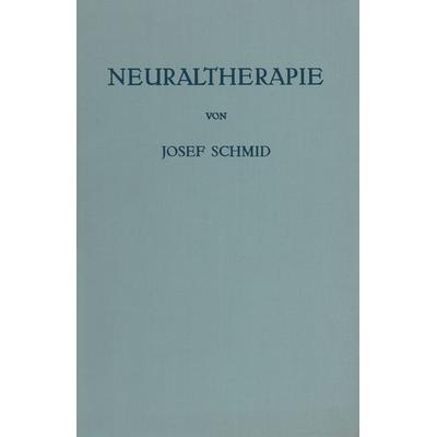 Neuraltherapie, Taschenbuch von Josef Schmid, Springer Wien, 978-3-211-82012-4