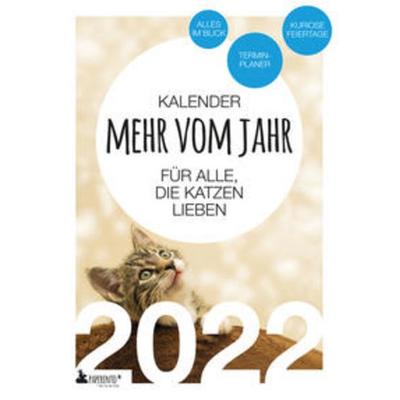 Katzen Kalender 2022: Mehr vom Jahr - für alle, die Katzen lieben, Taschenbuch von Vitus Marx, Edition Wannenbuch, 978-3-947409-28-0