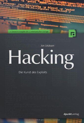 Jon Erickson - Hacking: Die Kunst des Exploits (mit CD) - Preis vom 07.10.2026 11:45:10 h