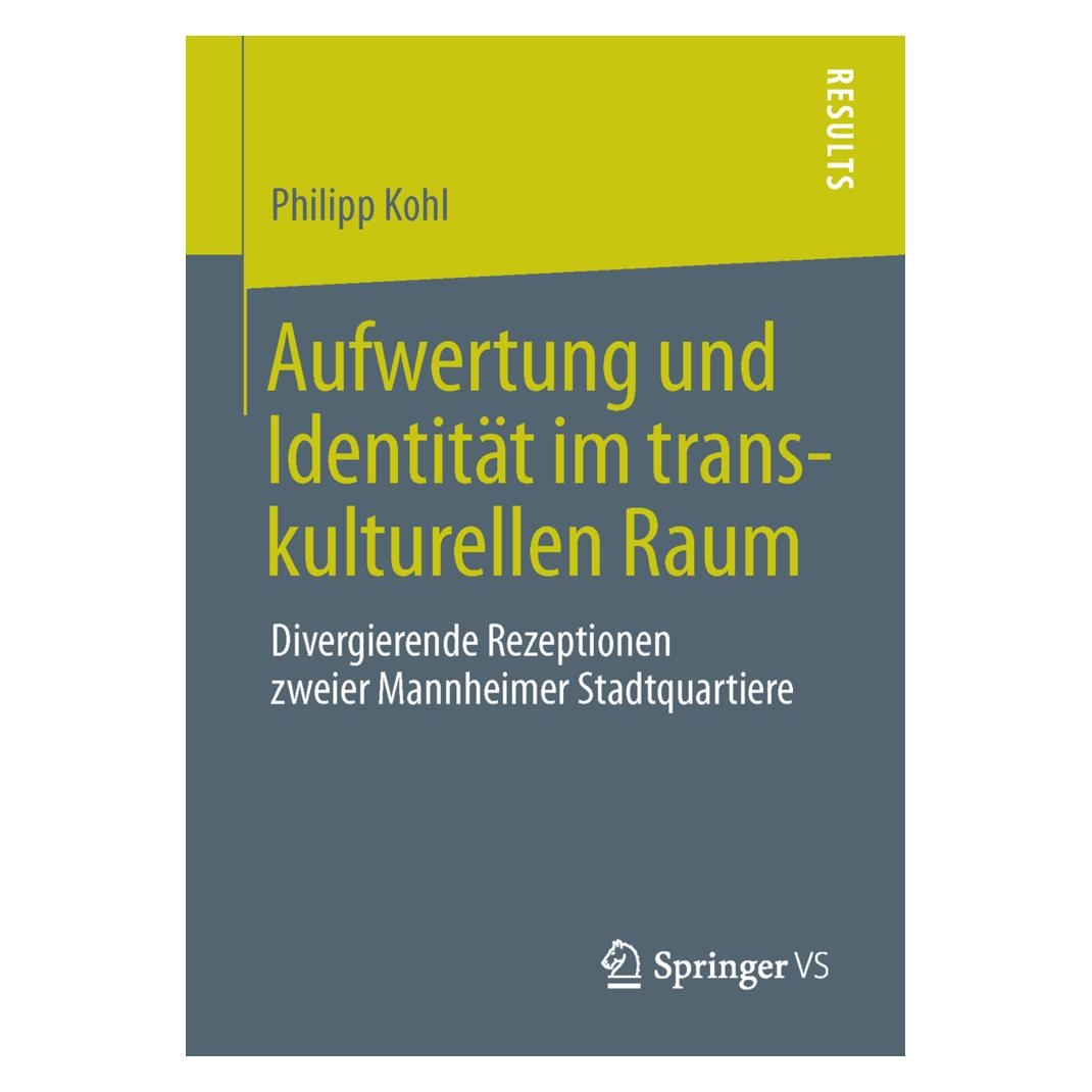 Springer Aufwertung und Identität im transkulturellen Raum (Deutsch, Softcover, Philipp Kohl) (55527211)