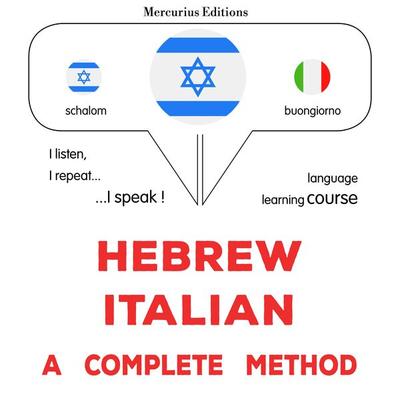 Hebrew - Italian : a complete method - James Gardner, Audio, 9782821172302