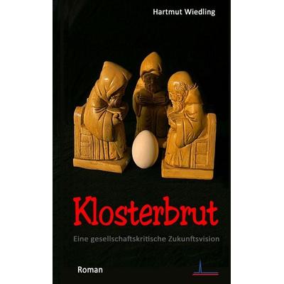 Klosterbrut, Taschenbuch von Hartmut Wiedling, BoD – Books on Demand, 978-3-8370-8979-0