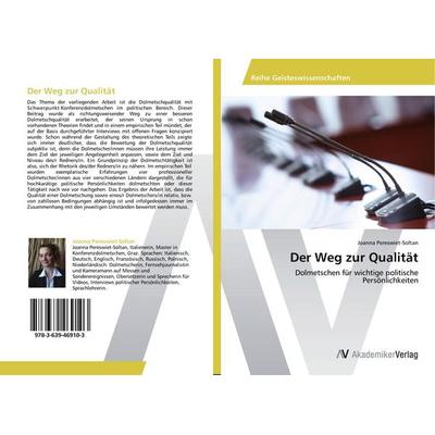 Der Weg zur Qualität, Taschenbuch von Joanna Pereswiet-Soltan, AV Akademikerverlag, 978-3-639-46910-3