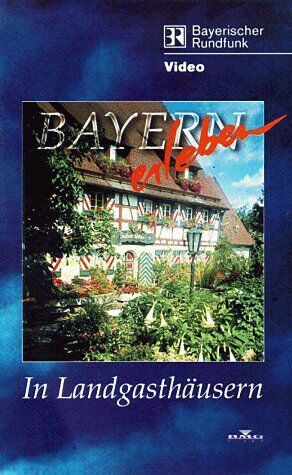Bayern erleben - In Landgasthäusern [VHS] - Preis vom 14.10.2026 23:07:16 h