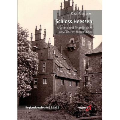 Schloss Heessen, Taschenbuch von Klaus Rübesamen, Agenda Münster, 978-3-89688-946-1