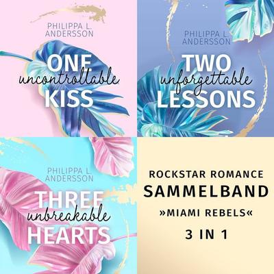 Miami Rebels - Sammelband - Philippa L. Andersson, Audio, 4069829108652