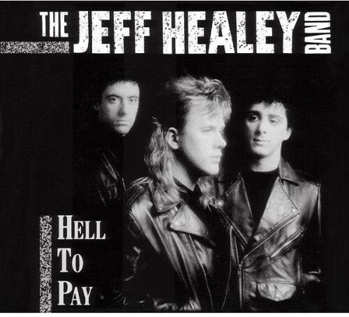 The Jeff Healey Band - Hell to Pay - Preis vom 09.10.2026 07:28:09 h